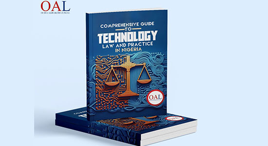 Navigating Nigeria's Tech Landscape: OAL's Comprehensive Guide For Legal Practitioners And Stakeholders