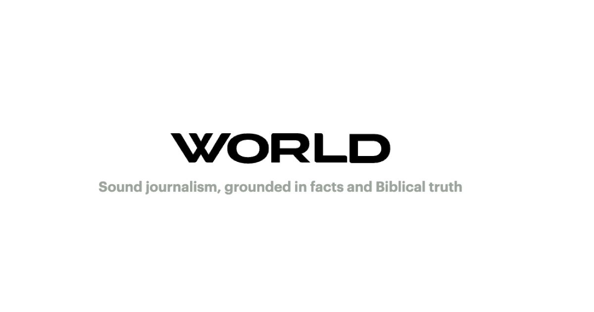 News Magazines for Christians | WORLD - WORLD News Group