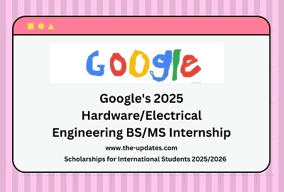 Google 2025 Hardware Electrical Engineering BS MS Internship