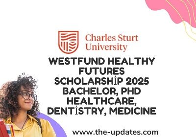 Westfund Healthy Futures Scholarship 2025 Bachelor, PhD Healthcare, Dentistry, Medicine