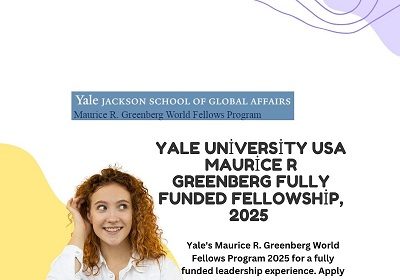 Yale University USA Maurice R Greenberg Fully Funded Fellowship, 2025