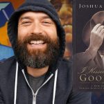 Joshua Harris posts new apology for 'I Kissed Dating Goodbye'