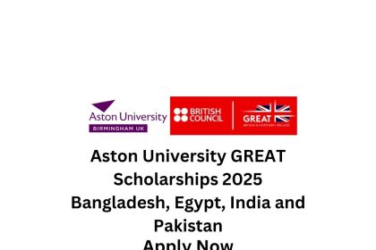 Aston University – GREAT Scholarships 2025 – Bangladesh, Egypt, India and Pakistan