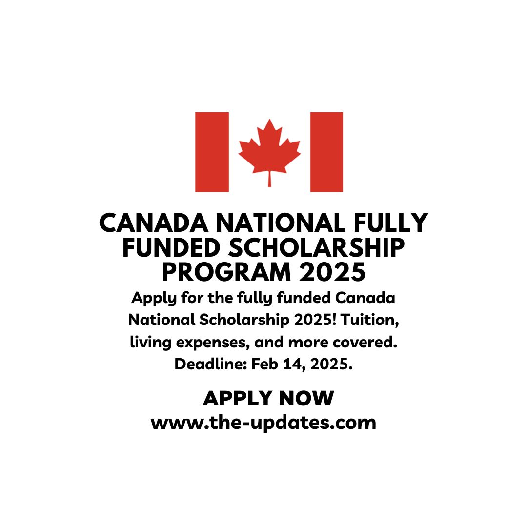 Canada National Fully Funded Scholarship Program 2025