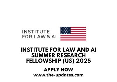 Institute for Law and AI SUMMER RESEARCH FELLOWSHIP (US) 2025