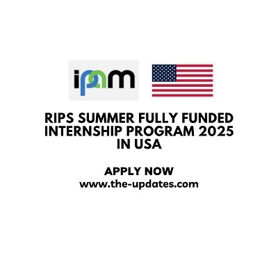 RIPS Summer Fully Funded Internship Program 2025 in USA