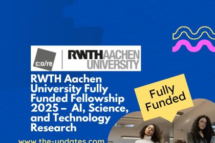 RWTH Aachen University Fully Funded Fellowship 2025 – AI, Science, and Technology Research