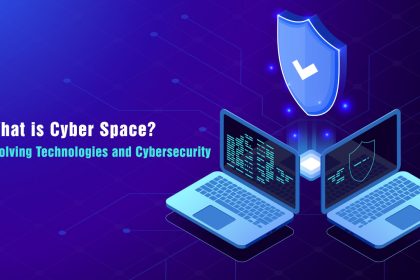 what is cyber space evolving technologies and cybersecurity