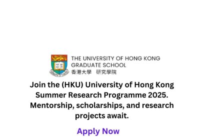 HKU Summer Research Programme 2025, Fully Funded Scholarship