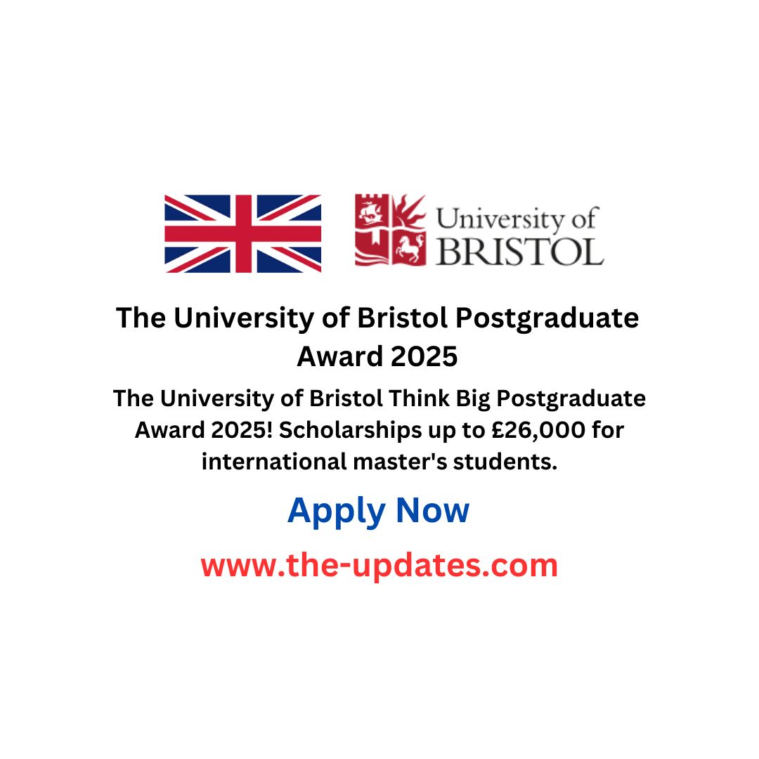 The University of Bristol Postgraduate Award 2025