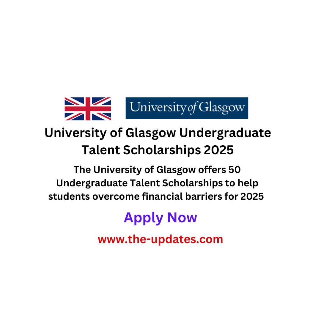 University of Glasgow Undergraduate Talent Scholarships 2025