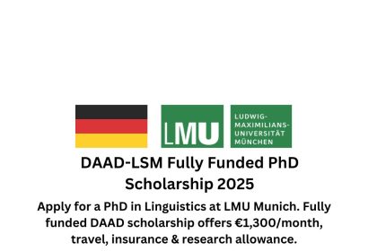 Fully funded PhD scholarships at LMU Munich for linguistics students. DAAD scholarship includes €1,300/month, travel, and research funding.