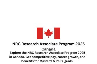 National Research Council Canada Research Associate Program 2025 – Competitive salary, career growth, and benefits for Master's & Ph.D. graduates.