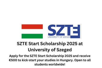 University of Szeged Start Scholarship 2025 – €500 financial aid for international students. Apply by April 30, 2025.