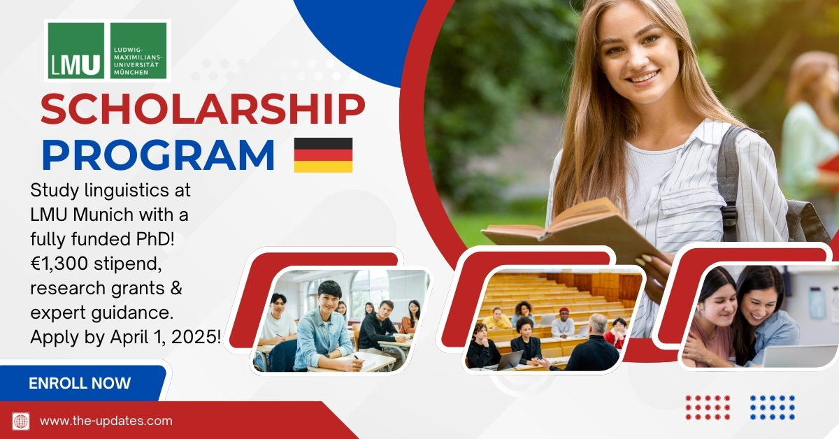 LMU Munich PhD Scholarship – Fully funded opportunity for international students in linguistics with €1,300 stipend and research grants.
