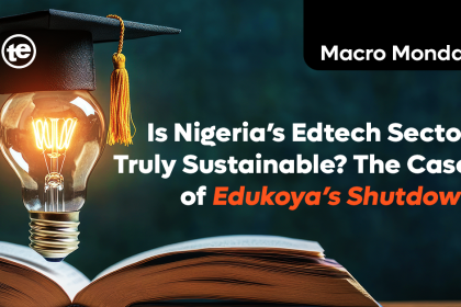 Is Nigeria’s Edtech Sector Truly Sustainable? The Case of Edukoya’s Shutdown