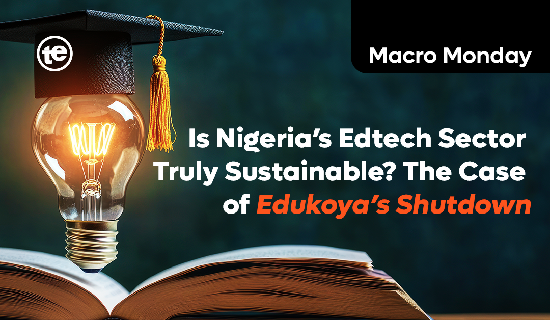 Is Nigeria’s Edtech Sector Truly Sustainable? The Case of Edukoya’s Shutdown