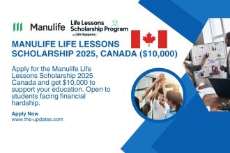 Manulife Life Lessons Scholarship – $10,000 financial aid for students who have lost a parent or guardian. Apply by March 31, 2025.