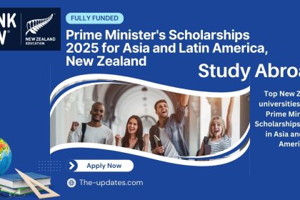 New Zealand Prime Minister’s Scholarships 2025 – Fully Funded opportunity for students and professionals to study abroad.