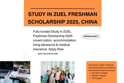 Study in ZUEL Freshman Scholarship 2025 - Fully funded opportunity covering tuition, accommodation, stipend, and medical insurance.