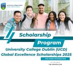 University College Dublin Global Excellence Scholarships 2025 – Tuition fee coverage for international students. Apply by March 31.