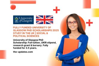 University of Glasgow PhD Scholarship 2025 – Fully funded opportunity covering tuition, stipend, and research support for students worldwide.