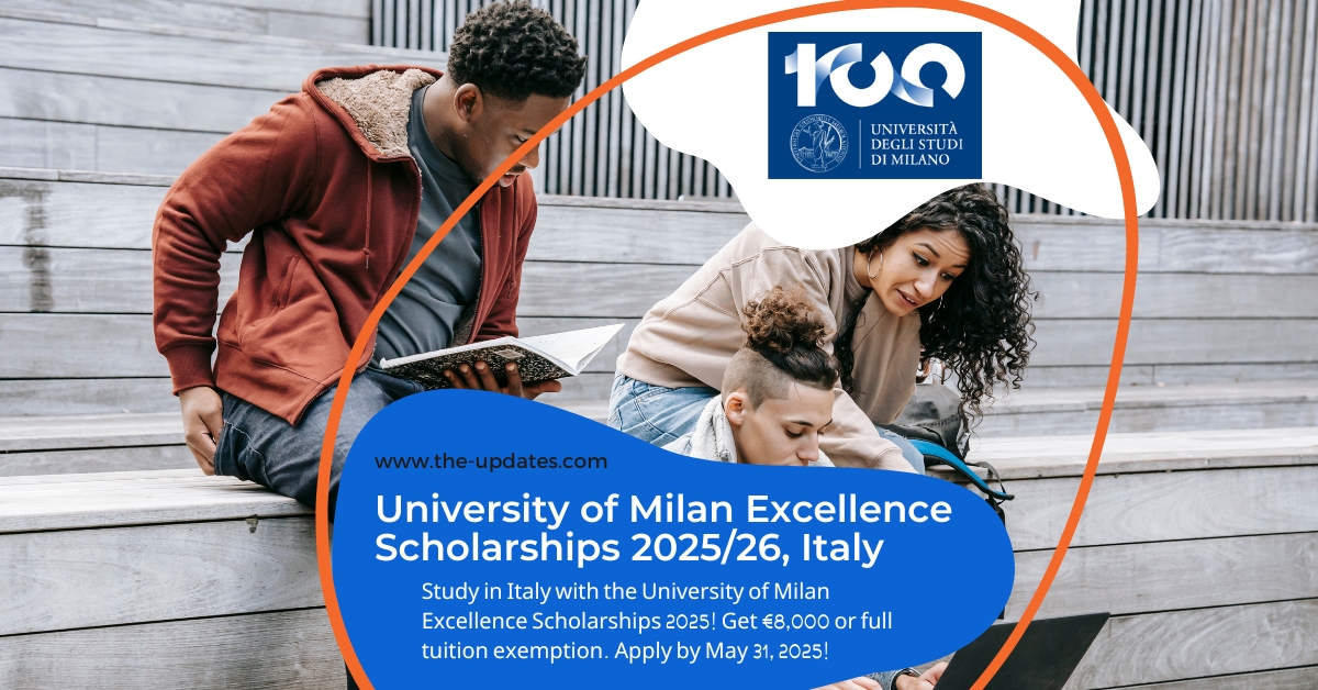 University of Milan Excellence Scholarships 2025 – Financial aid for international Master’s students with tuition exemptions & grants.