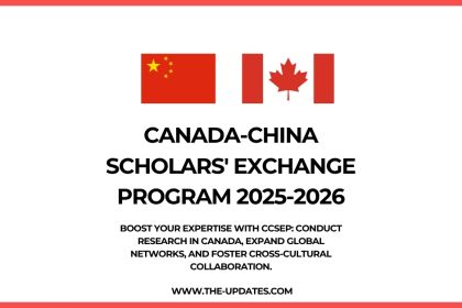 Canada-China Scholars’ Exchange Program 2025–2026 – academic research and cultural exchange opportunity in Canada