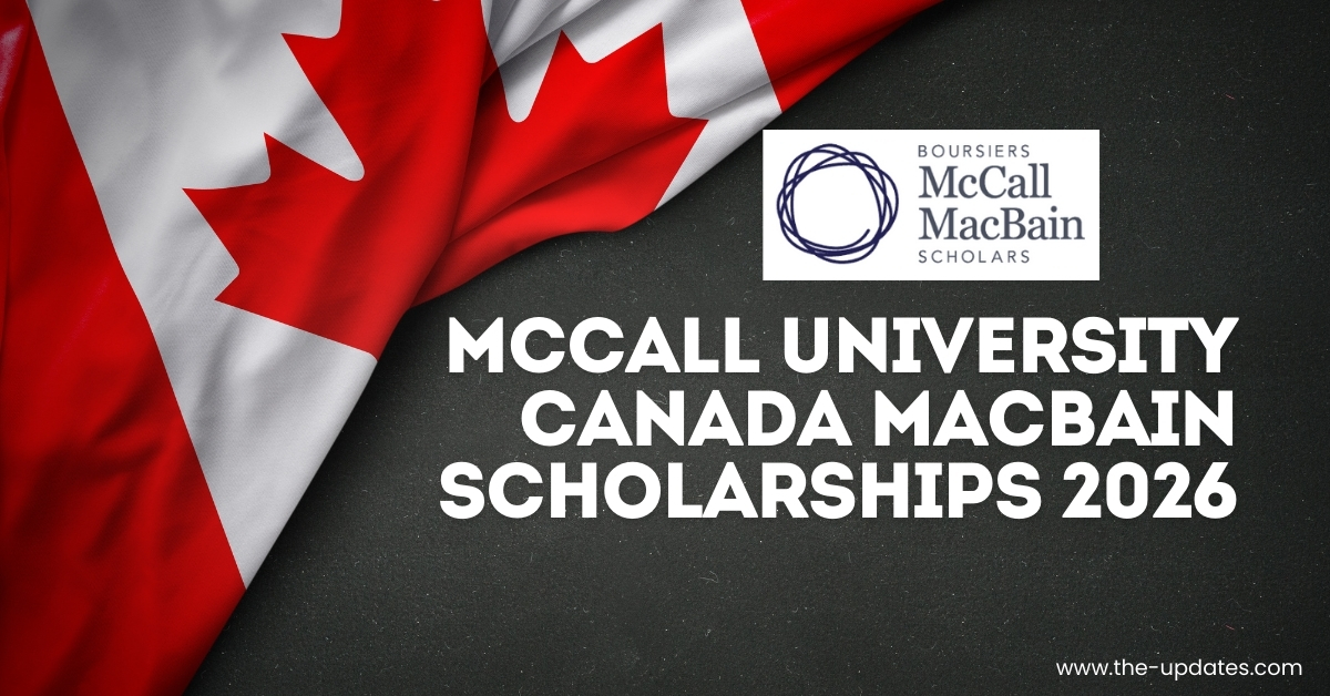 McCall MacBain Scholarship benefits chart showing full tuition coverage, $2,300 monthly stipend, relocation grant, and leadership support at McGill University