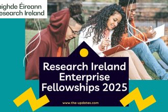 Research Ireland Enterprise Fellowship 2025 – Fully funded program for international postdocs and PhD students in collaboration with industry.
