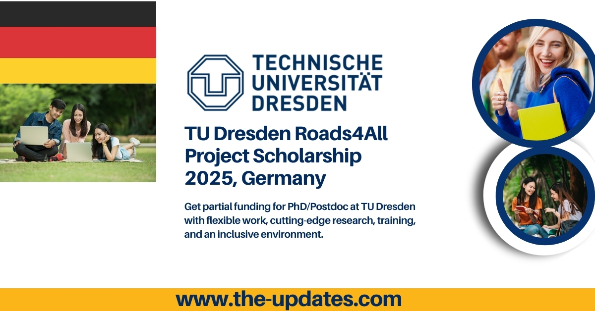 TU Dresden Roads4All Project scholarship opportunity for PhD and postdoctoral research in transport psychology, Germany 2025.