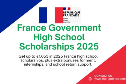 2025 France Government High School Scholarship – Financial aid details, eligibility, and bonus benefits for French students