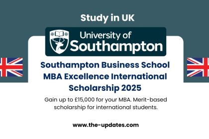 Southampton Business School MBA Excellence International Scholarship offers up to £15,000 for outstanding global MBA applicants.