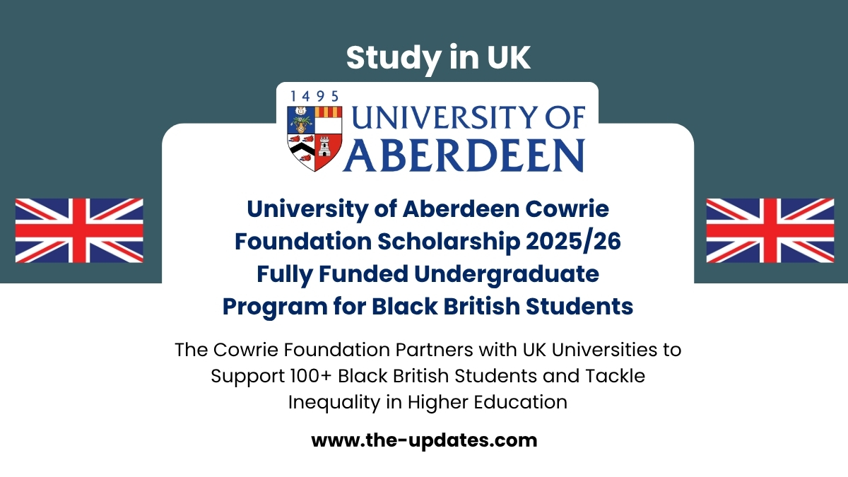 University of Aberdeen campus – Fully funded Cowrie Foundation Scholarship available for Black British undergraduate students in the UK